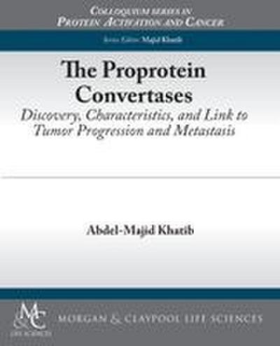 The Proprotein Convertases