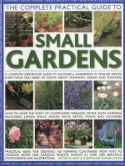 The Complete Practical Guide to Small Gardens