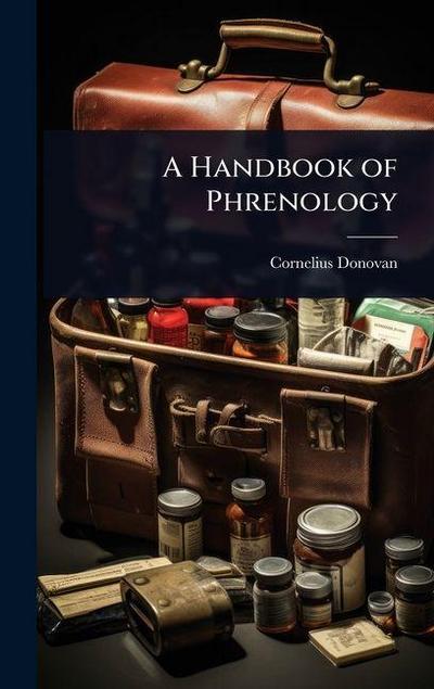 A Handbook of Phrenology