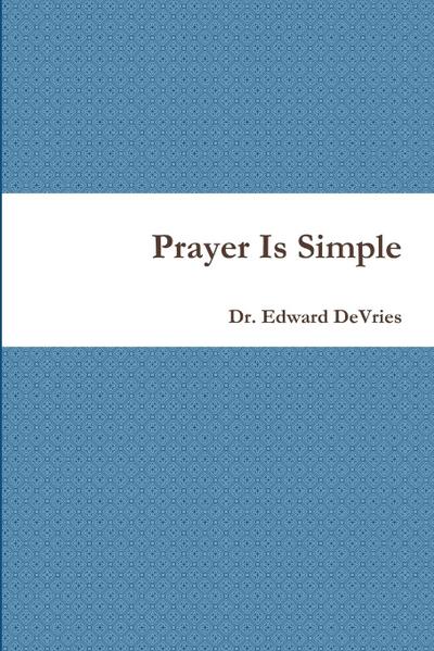 Prayer Is Simple