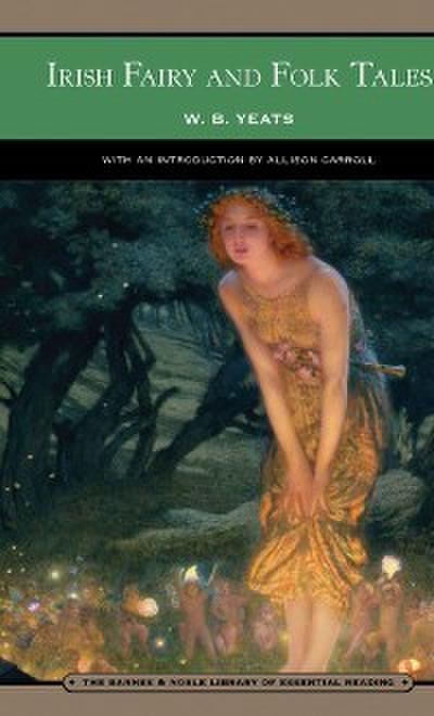 Irish Fairy and Folk Tales (Barnes & Noble Library of Essential Reading)