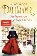 Dallmayr. Der Traum vom schönen Leben