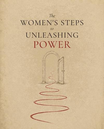 The Women’s Steps to Unleashing Power