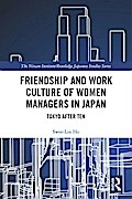 Friendship and Work Culture of Women Managers in Japan