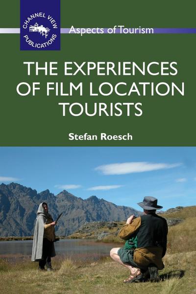 The Experiences of Film Location Tourists
