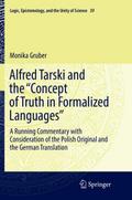 Alfred Tarski and the ’Concept of Truth in Formalized Languages’