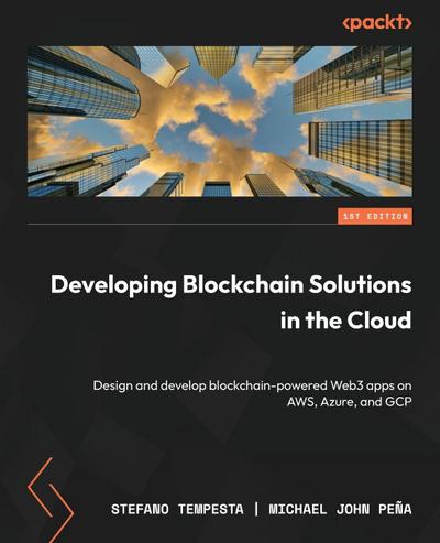 Developing Blockchain Solutions in the Cloud
