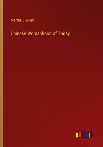 Chinese Womanhood of Today