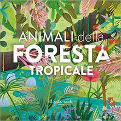 Animali della foresta tropicale