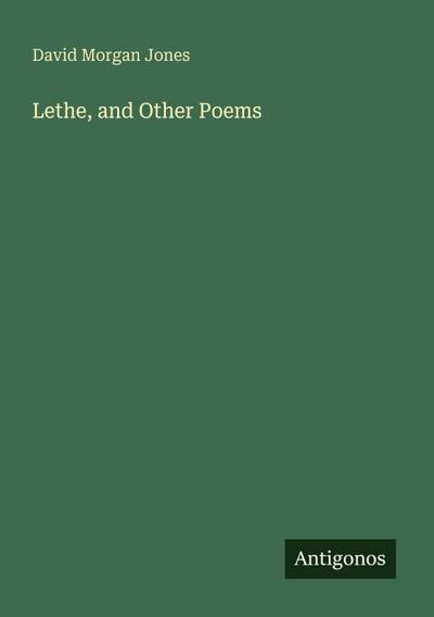 Lethe, and Other Poems