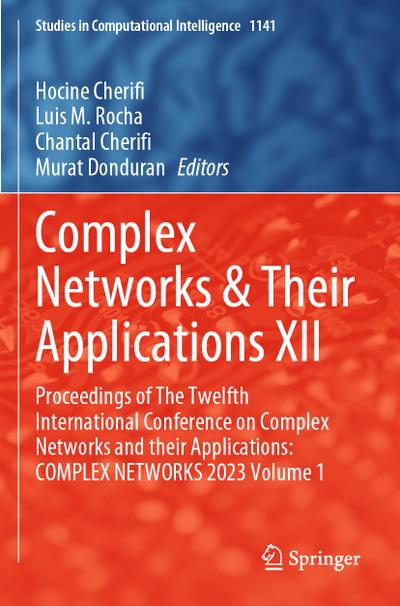 Complex Networks & Their Applications XII