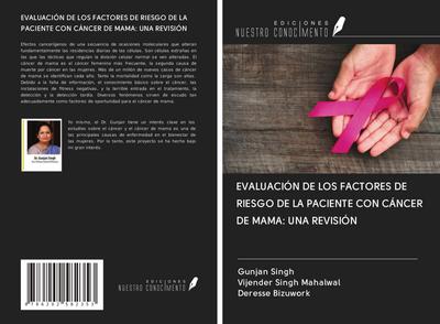 EVALUACIÓN DE LOS FACTORES DE RIESGO DE LA PACIENTE CON CÁNCER DE MAMA: UNA REVISIÓN