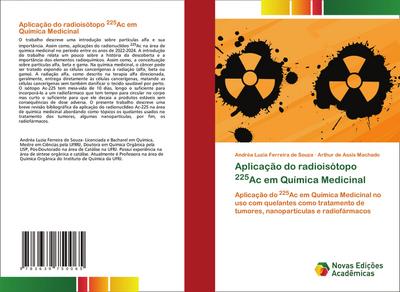 Aplicação do radioisótopo 225Ac em Química Medicinal - Andréa Luzia Ferreira de Souza
