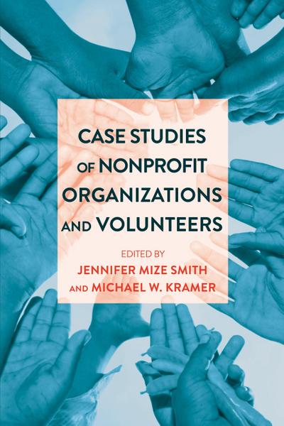 Case Studies of Nonprofit Organizations and Volunteers