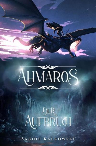 Ahmaros Der Aufbruch