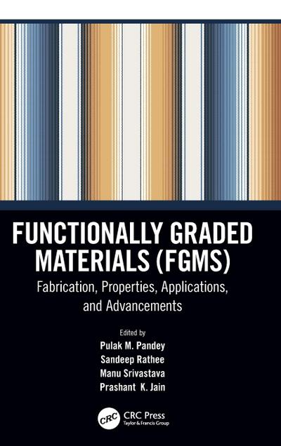 Functionally Graded Materials (FGMs)