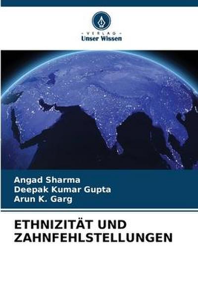 ETHNIZITÄT UND ZAHNFEHLSTELLUNGEN