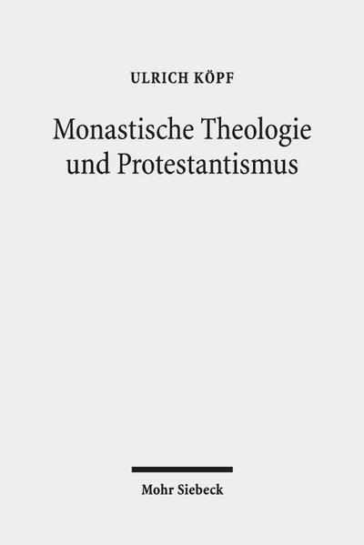 Monastische Theologie und Protestantismus