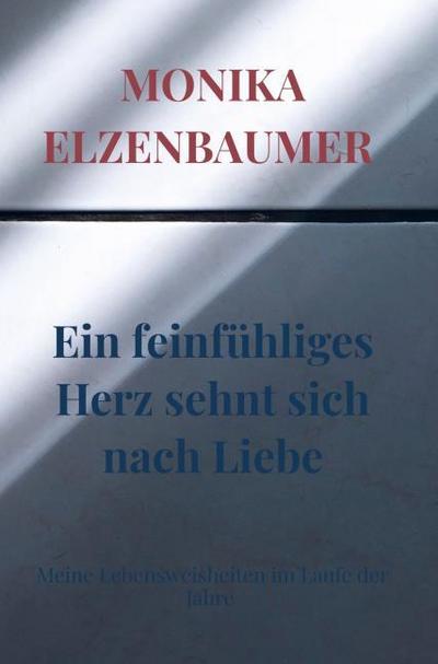 Ein feinfühliges Herz sehnt sich nach Liebe