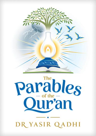 The Parables of the Qur’an