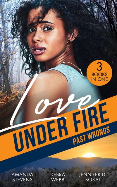 Love Under Fire: Past Wrongs: Killer Investigation (Twilight’s Children) / The Dark Woods / Under the Agent’s Protection