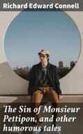 The Sin of Monsieur Pettipon, and other humorous t
