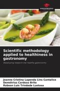 Scientific methodology applied to healthiness in gastronomy