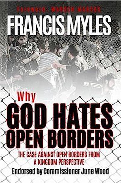 Why God Hates Open Borders