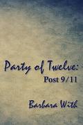 Party of Twelve: Post 9/11