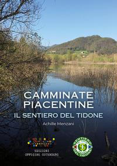 Menzani, A: Sentiero del Tidone. Camminate piacentine