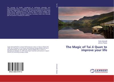 The Magic of Tai Ji Quan to improve your life