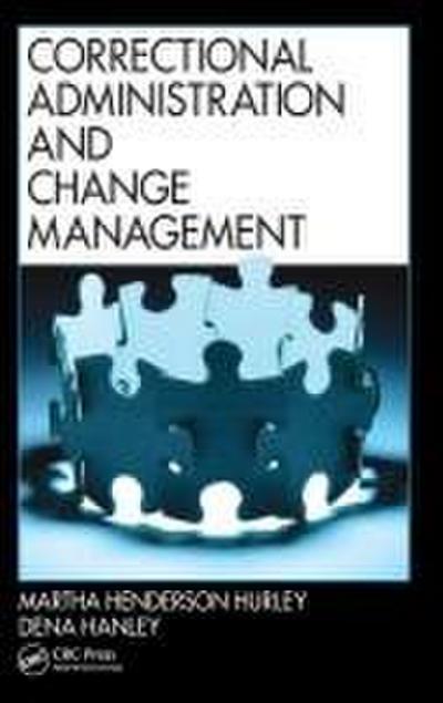 Correctional Administration and Change Management