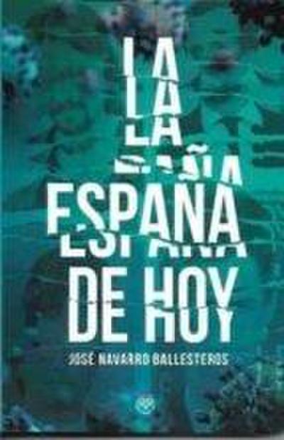 Espa?a de hoy, La