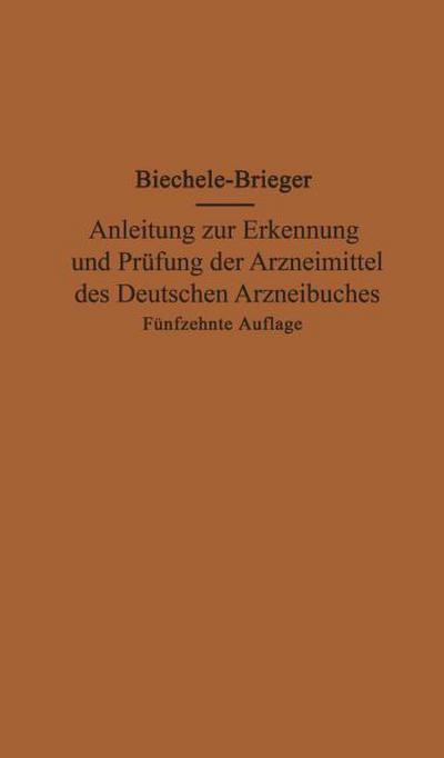 Anleitung zur Erkennung und Prüfung der Arzneimittel des Deutschen Arzneibuches