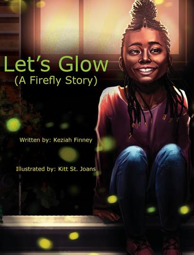 Let’s Glow (A Firefly Story)