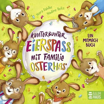 Kunterbunter Eierspaß mit Familie Osterhas’