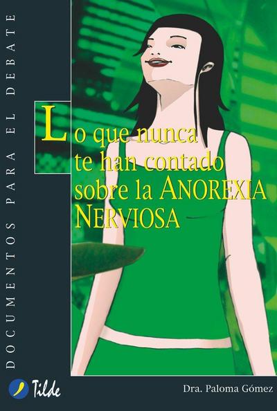 Lo que nunca te han contado sobre la anorexia nerviosa