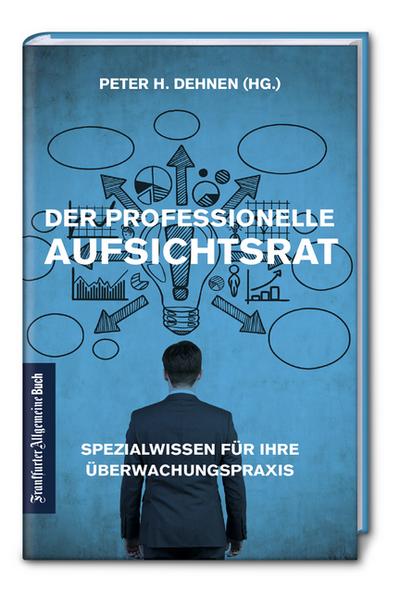 Der professionelle Aufsichtsrat