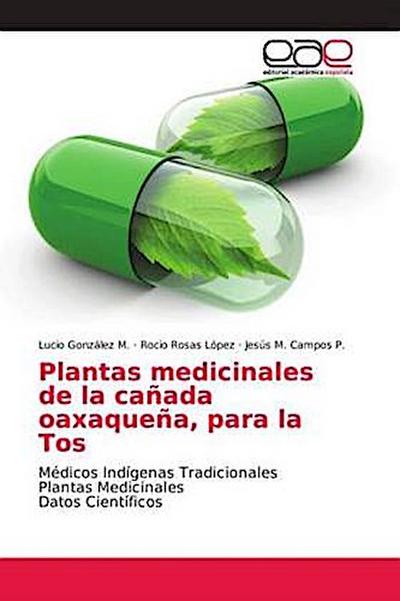 Plantas medicinales de la cañada oaxaqueña, para la Tos