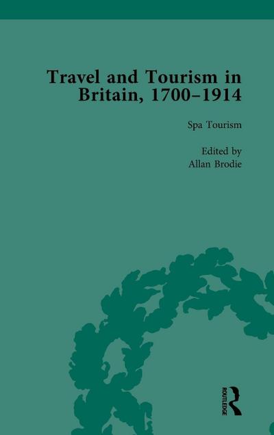 Travel and Tourism in Britain, 1700-1914 Vol 2