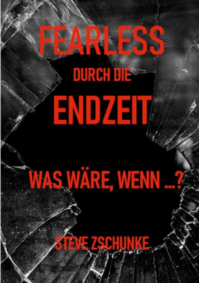 Fearless durch die Endzeit