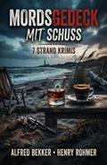 Mordsgedeck mit Schuss: 7 Strand Krimis