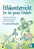 Ethikunterricht für das ganze Schuljahr - Klasse 1/2