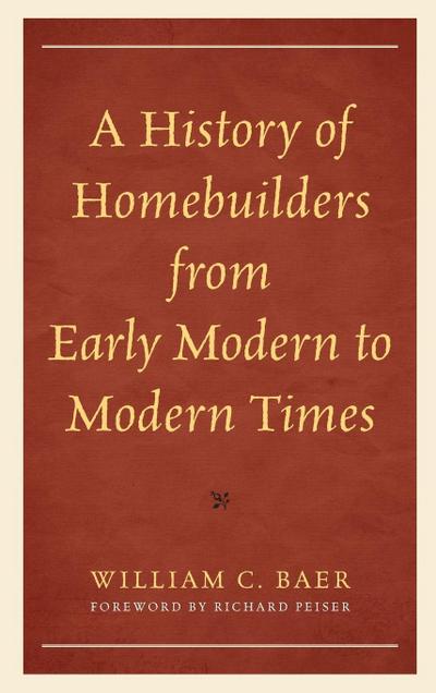 History of Homebuilders from Early Modern to Modern Times