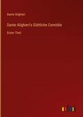 Dante Alighieri’s Göttliche Comödie