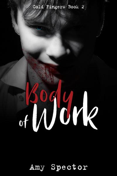 Body of Work (Cold Fingers, #2)
