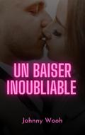 Un baiser inoubliable