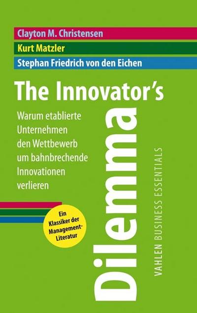The Innovator’s Dilemma