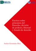 Escritos Sobre Principios Del Derecho, División De Poderes, Libertad Y Estado De Derecho