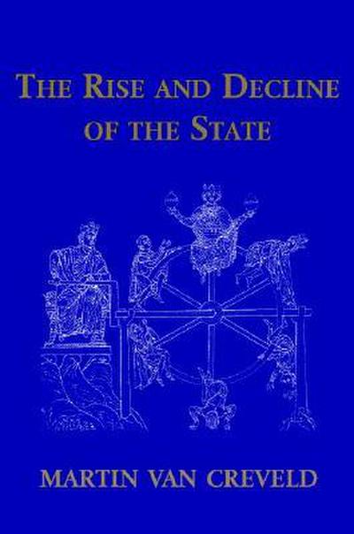 The Rise and Decline of the State